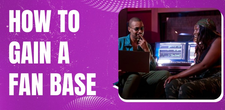 How to gain a fan base